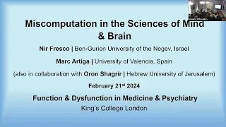 Nir Fresco & Marc Artiga: Miscomputation as Malfunction in the Computational Sciences of Mind+Brain