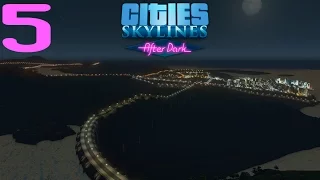 Cities Skylines After Dark Ep 5 :: Damn Hydro Dam! [1080p]