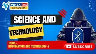 SCIENCE AND TECHNOLOGY CURRENT AFFAIRS - Information and communication technologies - 2 - 09.05.2024