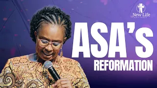 Asa's Reformation | Pastor Florence Mugisha | New Life Bible Church