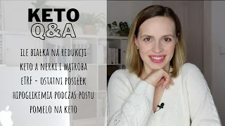 Białko na redukcji, nerki i wątroba na keto - KETO Q&A #44