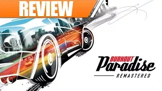 Burnout Paradise Remastered - THE REVIEW