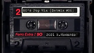 80's Oldschool Pop Mix (Setmix #06)