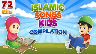 Compilation 72 Mins | Islamic Songs for Kids | Nasheed