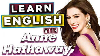 Learn English with Celebrities (Anne Hathaway)