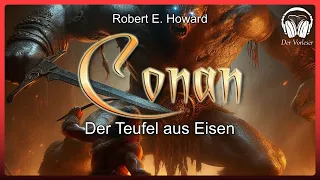 Conan - Der Teufel aus Eisen (Robert E. Howard) | Komplettes Hörbuch