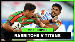 NRL 2019 | South Sydney Rabbitohs v Gold Coast Titans | Full Match Replay | Round 3