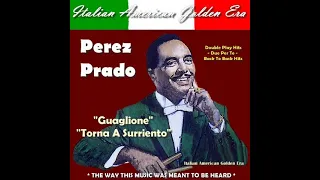 PEREZ PRADO - Guaglione & Torna A Surriento (Double Play)