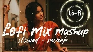 Lofi Mix Mashup | Non stop love mashup songs | lofi slowed + reverb | New latest bollywood songs BTS