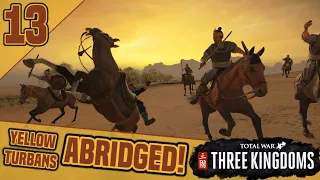 Three Kingdoms Abridged #13 | Yellow Turbans (Gong Du) Campaign Highlights