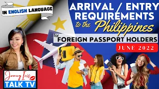 Philippines' Arrival Protocols for Foreign Nationals & Foreign Passport Holder Balikbayans