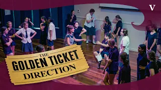 Direction - The Golden Ticket - Charlie & the Chocolate Factory Musical | Varsity College