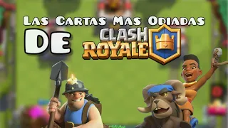 Top Las 7 Cartas Más Odiadas De Clash Royale