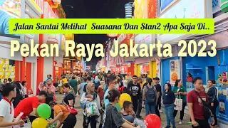 Jalan2 Keliling JAKARTA FAIR 2023, PRJ (Pekan Raya Jakarta) Kemayoran. 4K Walking || Ada Pak JOKOWI