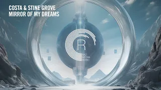 VOCAL TRANCE: Costa & Stine Grove - Mirror Of My Dreams [RNM] + LYRICS