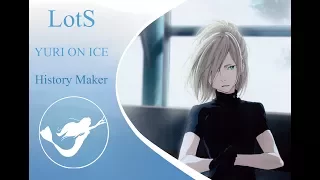 [Yuri!!! on Ice] LotS ft. HaruWei - Histoty Maker RUS