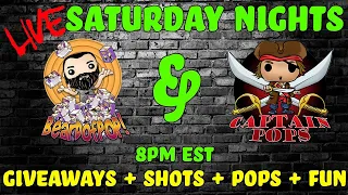 Live Saturday Nights! Funko Pops Giveaways + Shots + Pops + Fun!