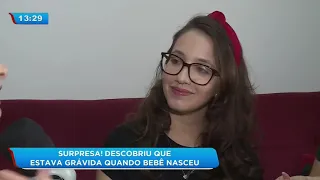 Surpresa: descobriu que estava grávida quando bebê nasceu