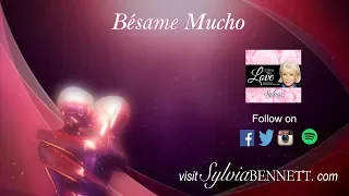 Besame Mucho (English Version) Sylvia Bennett (Lyric Video)