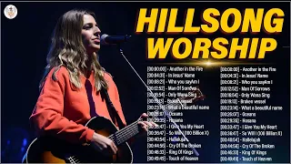 Another In The Fire 🙏 Top Hillsong Worship & Christian Praise Songs Playlist 2023