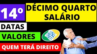 DÉCIMO QUARTO SALÁRIO INSS: DATAS, VALORES, QUEM TERÁ DIREITO? (APOSENTADOS E PENSIONISTAS)