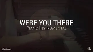 Were You There (When They Crucified My Lord) | Hymn | Instrumental Piano With Lyrics | Worship
