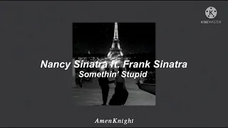 Nancy Sinatra ft. Frank Sinatra - Somethin’ stupid ; Letra en español // 𝑨𝒎𝒆𝒏𝑲𝒏𝒊𝒈𝒉𝒕