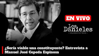 ¿SERÍA VIABLE UNA CONSTITUYENTE? ENTREVISTA A MANUEL JOSÉ CEPEDA ESPINOSA