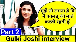 Madam Sir Gulki Joshi Interview -Part 2