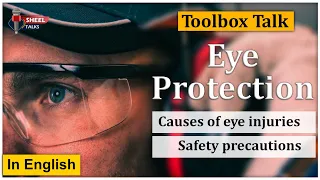 Eye Safety ToolBox Talk Video in English || Causes of eye injuries & Safety precautions #eyesafety