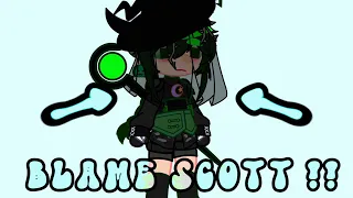 『✧Blame Scott !✦』witchcraft smp ;; wcsmp gacha ;;