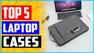 Top 5 Best   inch Laptop Cases Reviews 2022   ;