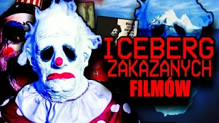 ICEBERG NAJGORSZYCH, ZAKAZANYCH I PRZERAŻAJĄCYCH FILMÓW