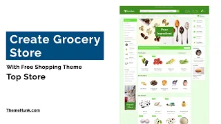 Create grocery store with Free Shopping WordPress Theme | ThemeHunk | WordPress Theme