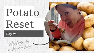 Potato Reset ~ DAY 21 ~ Mary's Mini ~ Vegan Potato Soup Recipe  ~ Starch Solution ~ WFPB Weight loss