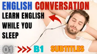 Learn English while you sleep | English conversation practice B1