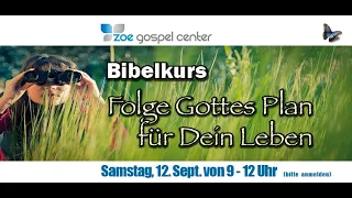 Pastor Peter Hasler - Bibelkurs - Folge Gottes Plan für Dein Leben - 12.09.2015