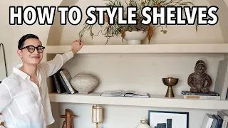 HOW TO STYLE SHELVES