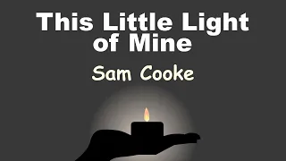 This Little Light of Mine - Lyrics - 日本語訳詞 - Japanese translation -  Sam Cooke