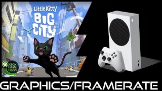 Xbox Series S | Little Kitty Big City | Graphics / Framerate / First Look