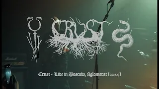 Crust – Live in Moscow, Aglomerat 2024