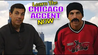 Learn the CHICAGO accent