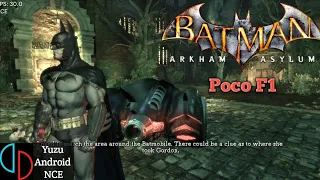 Batman Arkham Asylum Yuzu NCE 149 - Pocophone F1 + Settings