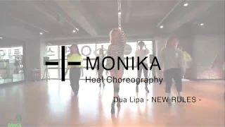 Dua Lipa - NEW RULES /  MONIKA HEEL CHOREGRAPHY CLASS [HODANCE]