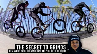 THE SECRET TO GRINDS - BMX BASICS - DEMARCUS PAUL