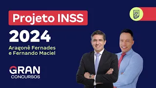 Como ser aprovado no Concurso INSS 2024! com Fernando Maciel e Aragonê Fernandes.