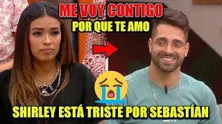 SHIRLEY SE SIENTE MAL POR QUE SEBASTIÁN FUE ELIMINADO DE EL REALITY | EL PODER DEL AMOR