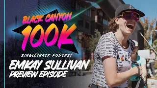 Emkay Sullivan | 2024 Black Canyon 100K Pre-Race Interview