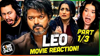 LEO Movie Reaction Part 1/3! | Vijay | Sanjay Dutt | Trisha Krishnan | Lokesh Kanagaraj