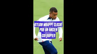 Kylian Mbappé clashé par un ancien coéquipier #shorts